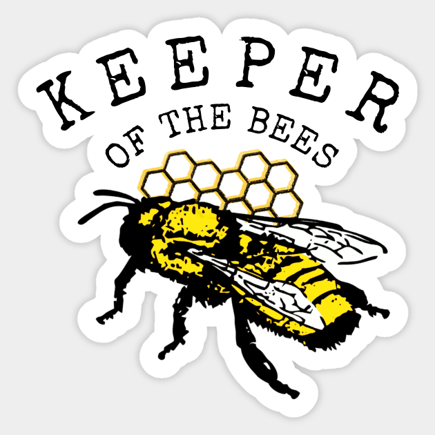 Cute HoneyBee Keeper Of The Bees Beekeeper Gifts Sticker by gillys